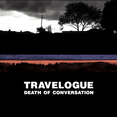 Buy Travelogue Death of Conversation
